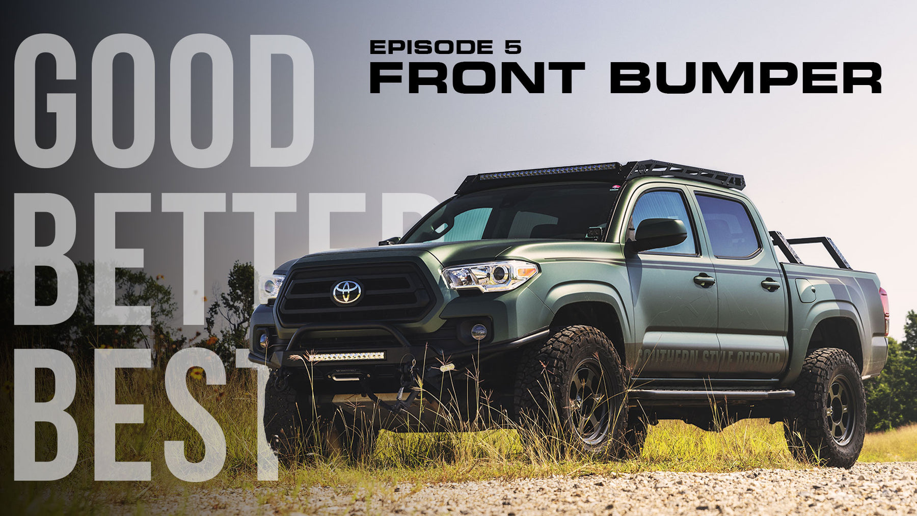 Good, Better, Best Series: Everyman Weekend Warrior Budget - 2020 Tacoma Build - Front Bumper