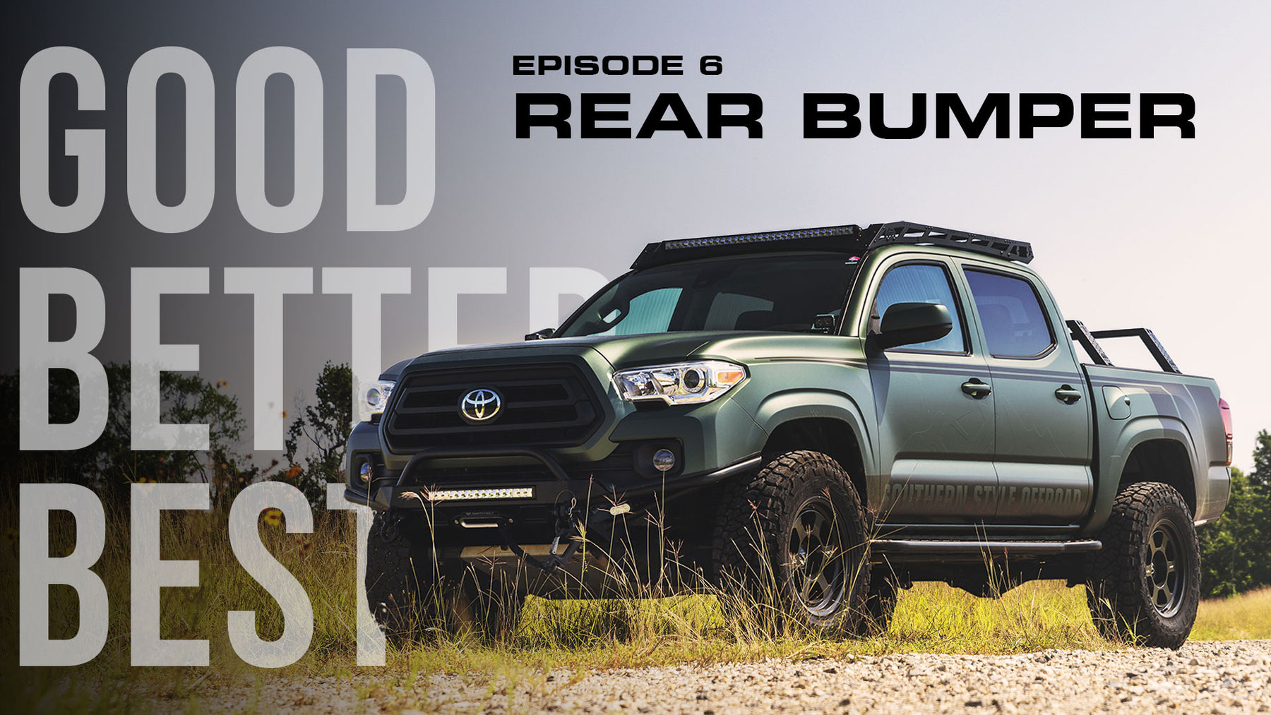 Good, Better, Best Series: Everyman Weekend Warrior Budget - 2020 Tacoma Build - Rear Bumper